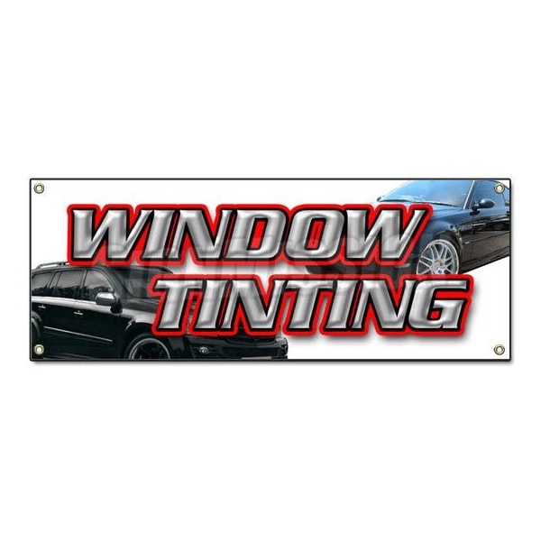 WINDOW TINTING BANNER SIGN car tint film roll signs auto sun